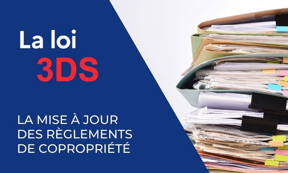 La loi « 3DS » et la mise à jour des règlements de copropriété